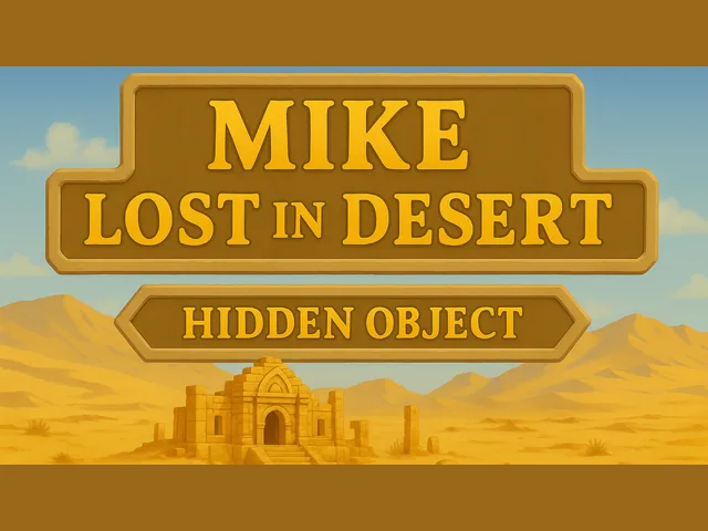 Mike Lost In Desert - Hidden Object