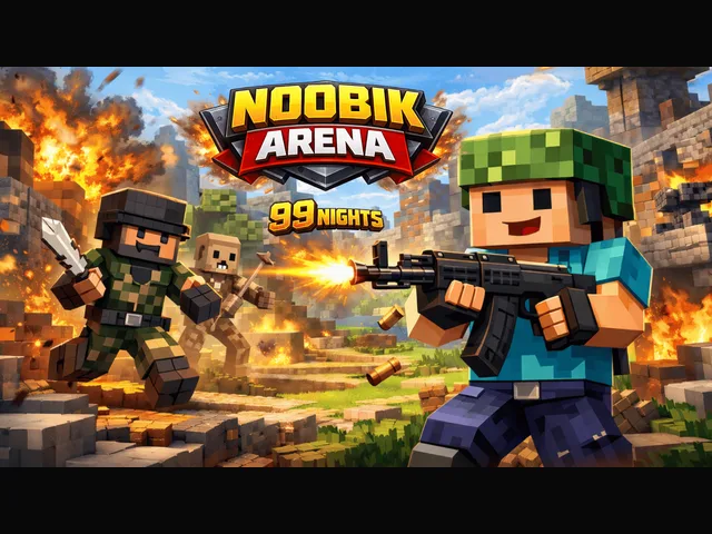Noobik Arena - 99 nights