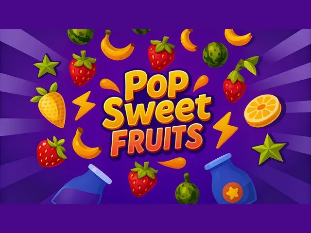 Pop Sweet Fruits