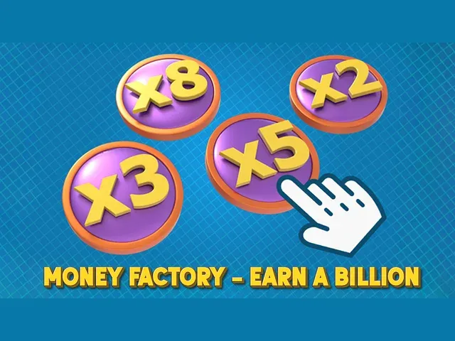 Money Factory - Earn a Billion