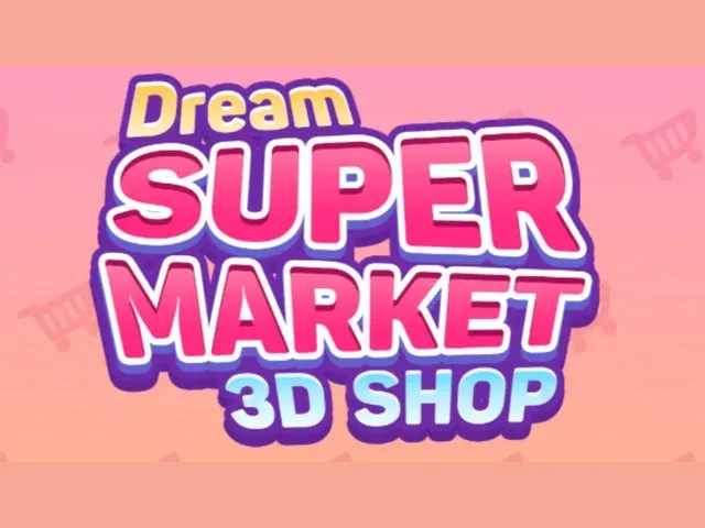 Dream Supermarket: 3D Shop